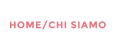 HOME/CHI SIAMO